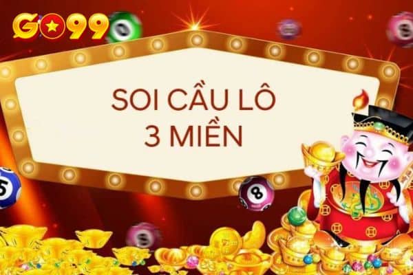 Soi cầu 3 miền và điều cần chú ý